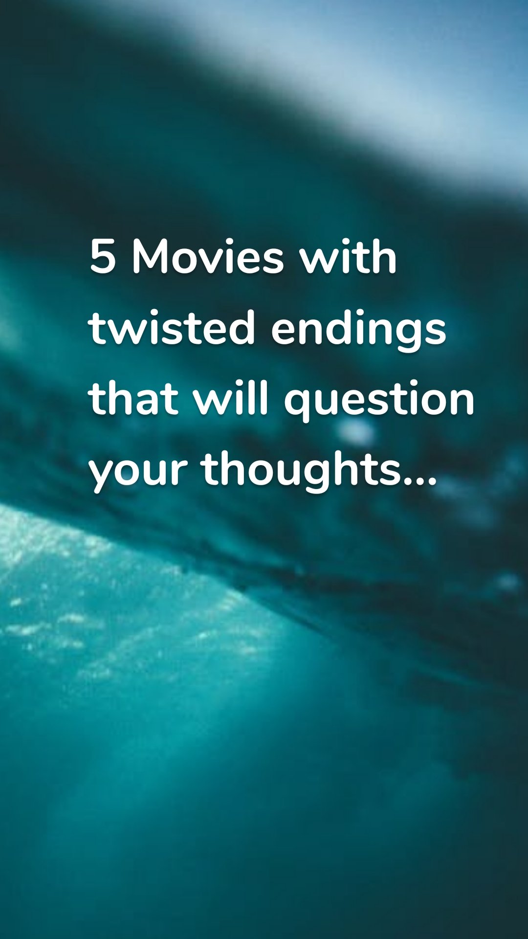 5 Movies with twisted endings that will question your thoughts...